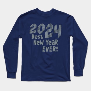 2024 Best Year Ever! Long Sleeve T-Shirt